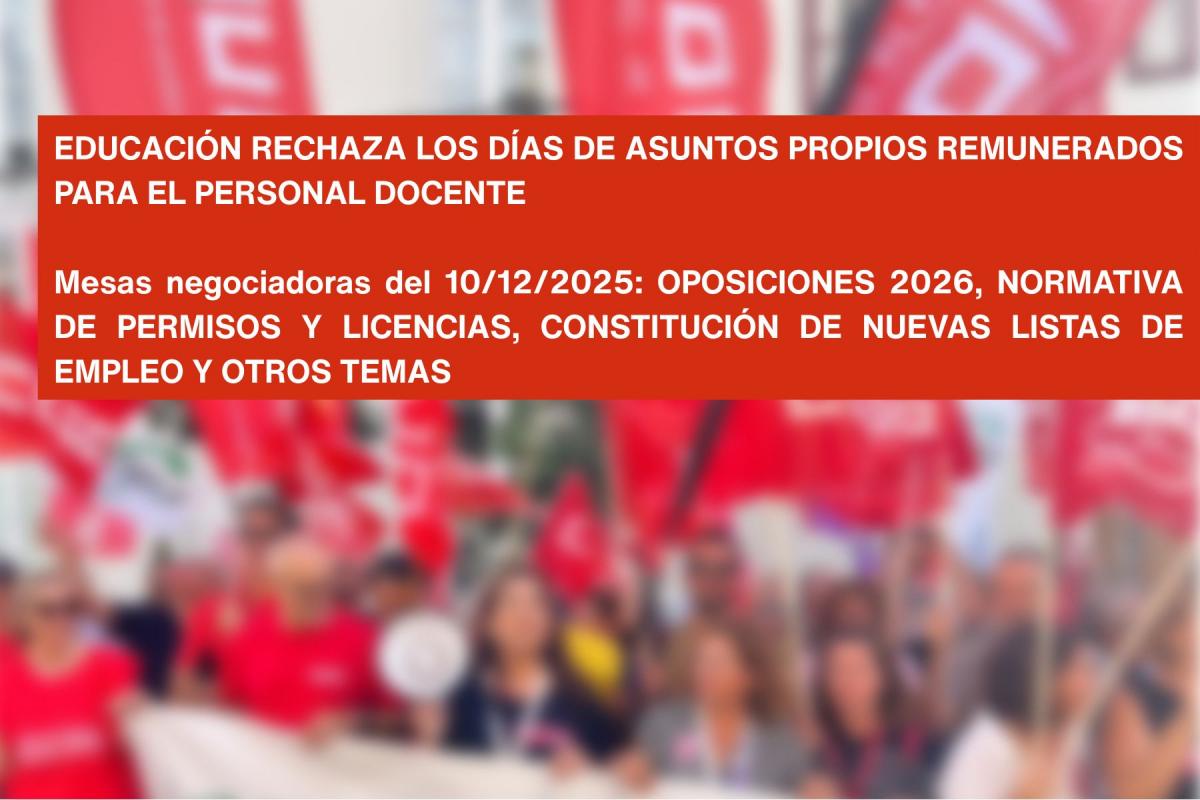 EDUCACIÓN RECHAZA LOS DÍAS DE ASUNTOS PROPIOS REMUNERADOS.jpg