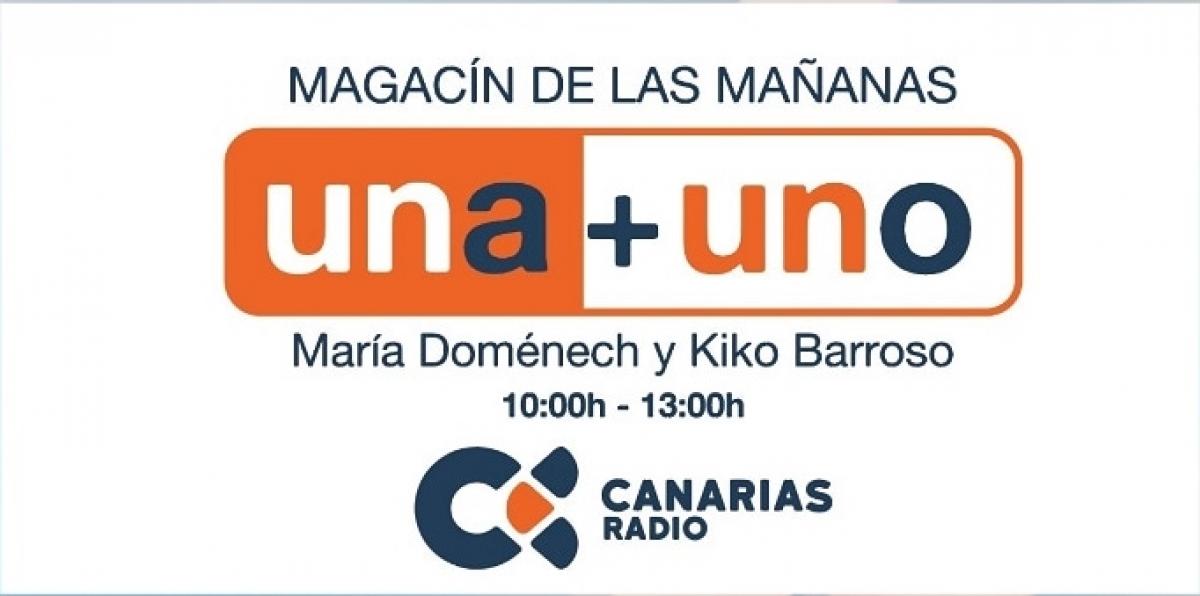 Una + uno - Canarias Radio La Autonómica