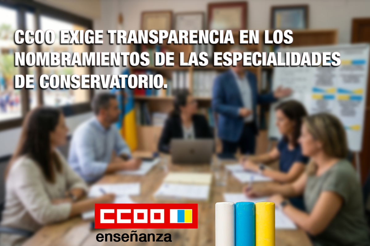 CCOO exige transparencia en los nombramientos de las especialidades de Conservatorio.