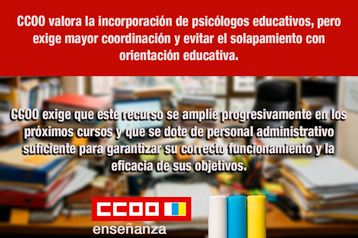 CCOO valora la incorporación de psicólogos educativos, pero exige mayor coordinación y evitar el solapamiento con orientación educativa.