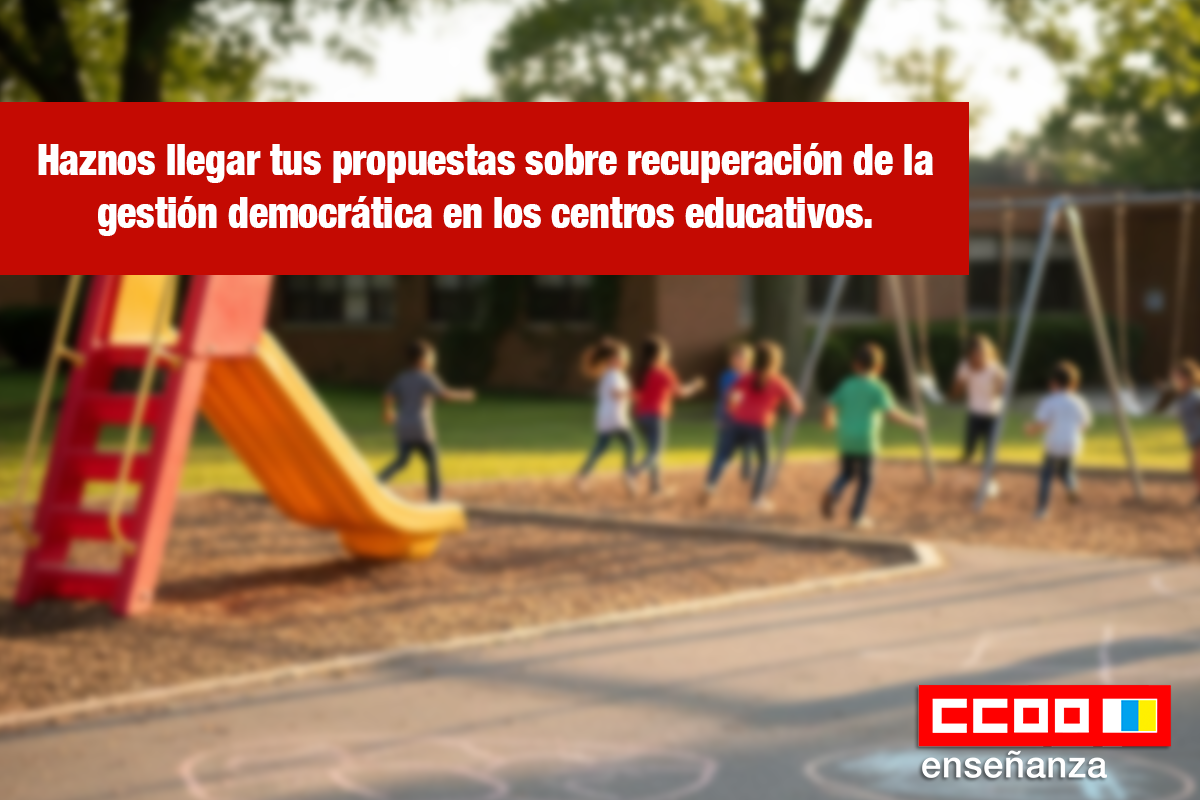 Haznos llegar tus propuestas sobre recuperación de la gestión democrática en los centros educativos