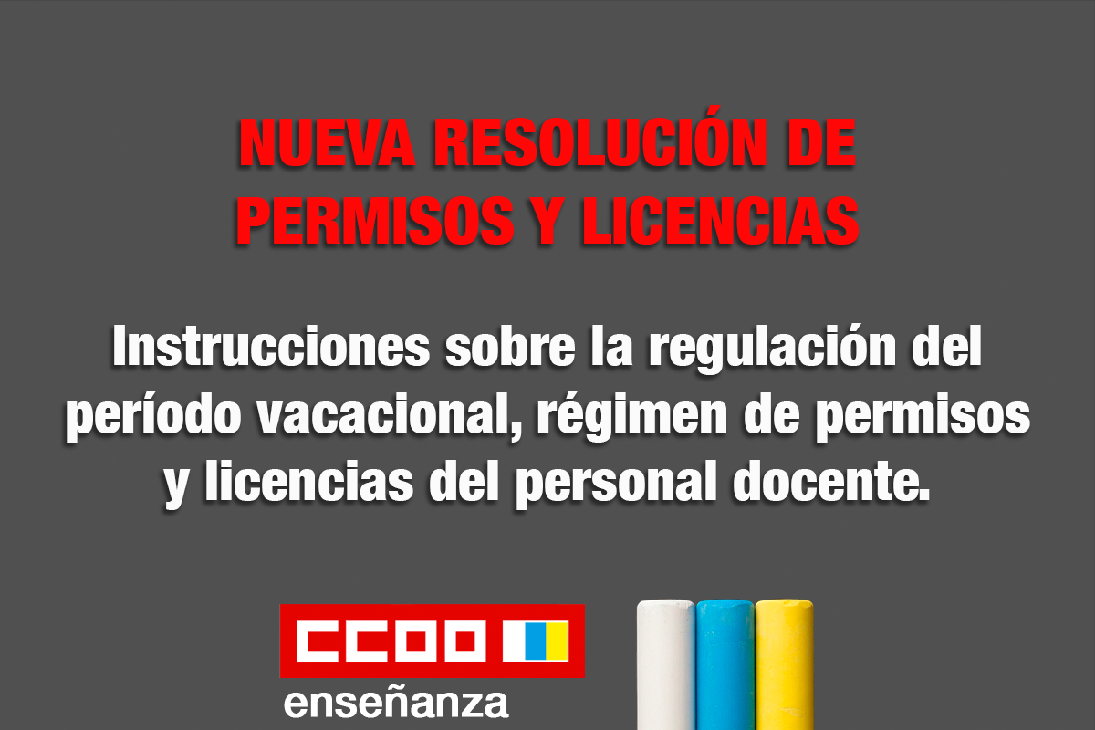 Instrucciones sobre la regulación del período vacacional, régimen de permisos y licencias del personal docente.